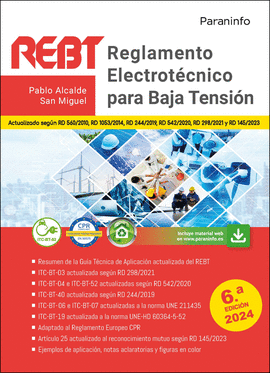 REGLAMENTO ELECTROTÉCNICO PARA BAJA TENSIÓN. REBT  6.ª EDICIÓN 2024