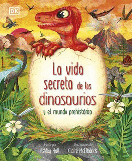 VIDA SECRETA DE LOS DINOSAURIOS LA