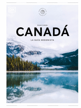 CANADA LA GUIA HEDONISTA