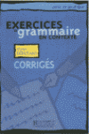 EXERCICES GRAMMAIRE CONTEXTE DEBUTANT CORRIGE