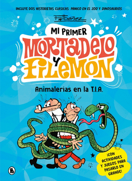 MI PRIMER MORTADELO Y FILEMON ANIMALERÍAS EN LA T I A