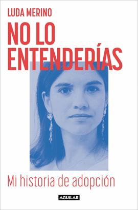 NO LO ENTENDERIAS