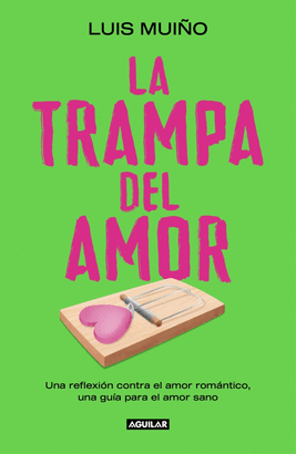 TRAMPA DEL AMOR LA