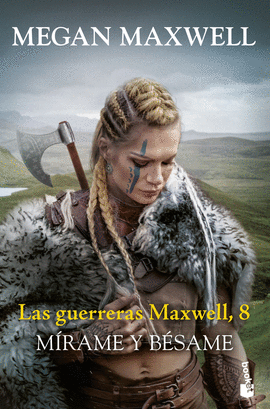 GUERRERAS MAXWELL 8 MÍRAME Y BÉSAME LAS