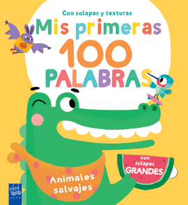 MIS PRIMERAS 100 PALABRAS ANIMALES SALVAJES