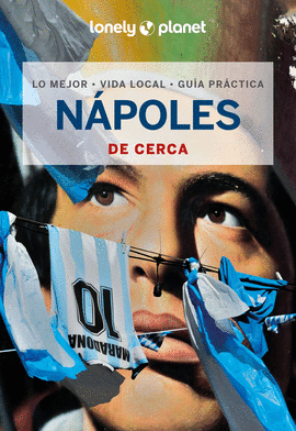 NAPOLES DE CERCA