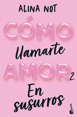 COMO LLAMARTE AMOR N 02 EN SUSURROS