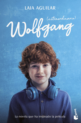 WOLFGANG EXTRAORDINARIO ED PELICULA