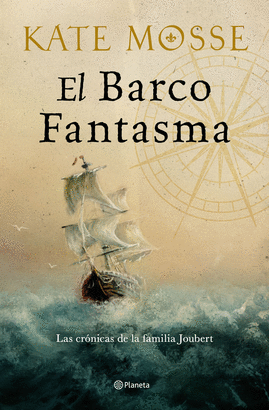 BARCO FANTASMA (LAS CRÓNICAS DE LA FAMILIA JOUBERT 3)