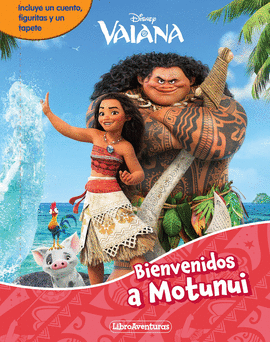 VAIANA BIENVENIDOS A MOTUNUI LIBROAVENTURAS