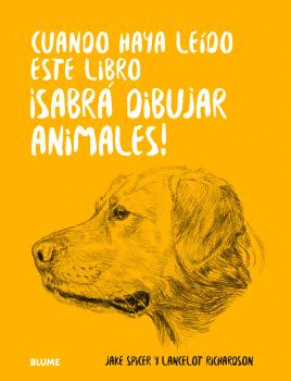 CUANDO HAYA LEIDO ESTE LIBRO SABRA DIBUJAR ANIMALES