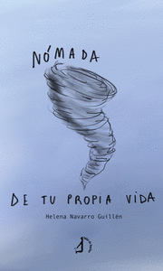 NÓMADA DE TU PROPIA VIDA