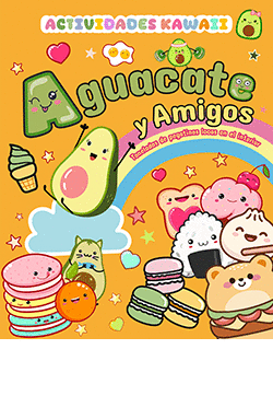 AGUACATE Y AMIGOS ACTIVIDADES KAWAII