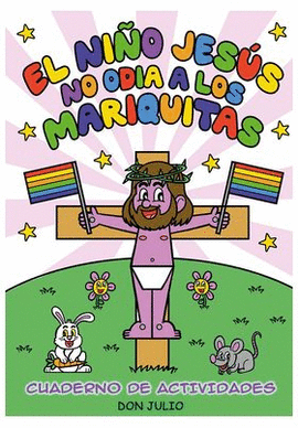 NIÑO JESUS NO ODIA A LOS MARIQUITAS EL