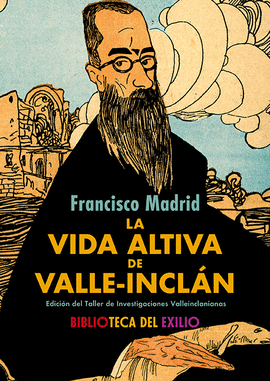 VIDA ALTIVA DE VALLE-INCLAN LA