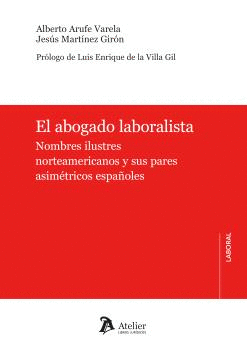 ABOGADO LABORALISTA NOMBRES ILUSTRES NORTEAMERICANOS Y SUS PARES ASIMETRICOS ESPAÑOLES EL