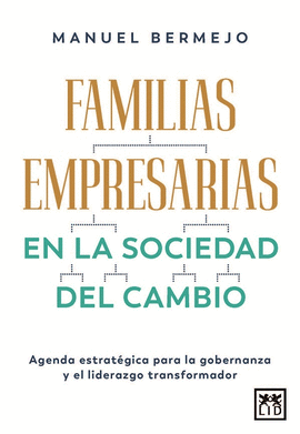 FAMILIAS EMPRESARIAS EN LA SOCIEDAD DEL CAMBIO