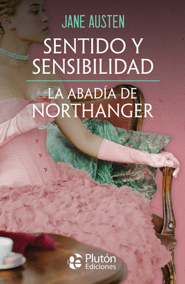 SENTIDO Y SENSIBILIDAD / LA ABADÍA DE NORTHANGER