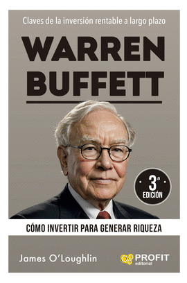 WARREN BUFFETT COMO INVERTIR PARA GENERAR RIQUEZA