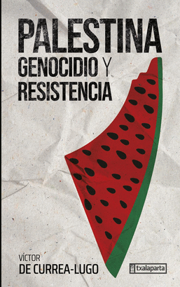 PALESTINA GENOCIDIO Y RESITENCIA