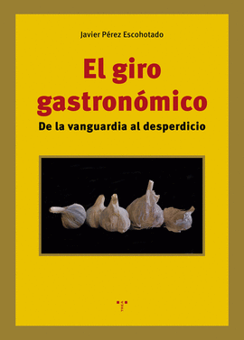 GIRO GASTRONOMICO EL