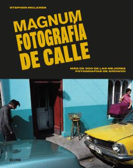 MAGNUM FOTOGRAFIA DE CALLE