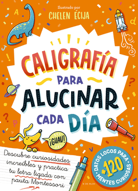 CALIGRAFIA PARA ALUCINAR CADA DIA