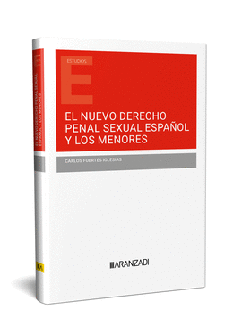 NUEVO DERECHO PENAL SEXUAL ESPAÑOL Y LOS MENORES EL