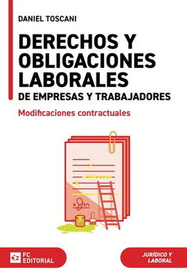 DERECHOS Y OBLIGACIONES LABORALES DE EMPRESAS Y TRABAJADORES