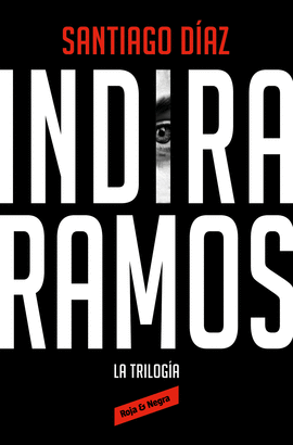 INDIRA RAMOS LA TRILOGIA EDICION OMNIBUS