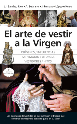 ARTE DE VESTIR A LA VIRGEN EL