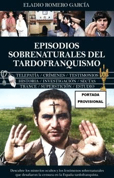 EPISODIOS SOBRENATURALES DE TARDOFRANQUISMO