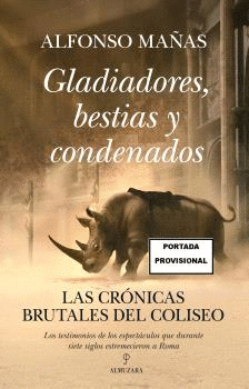 GLADIADORES BESTIAS Y CONDENADOS