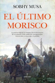 ULTIMO MORISCO EL