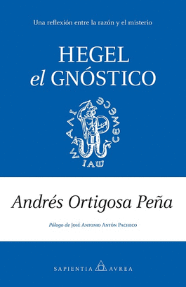 HEGEL EL GNOSTICO