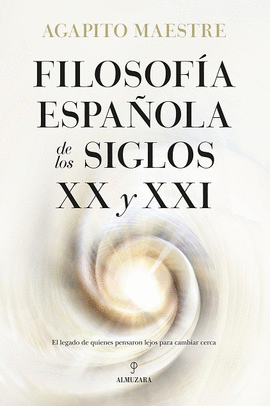 FILOSOFIA ESPAÑOLA DE LOS SIGLOS XX Y XXI