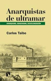 ANARQUISTAS DE ULTRAMAR