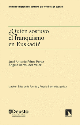 QUIEN SOSTUVO EL FRANQUISMO EN EUSKADI