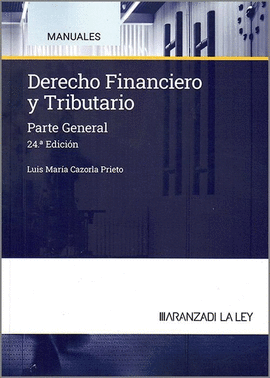 DERECHO FINANCIERO Y TRIBUTARIO 2024 PARTE GENERAL