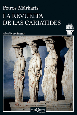 REVUELTA DE LAS CARIATIDES LA