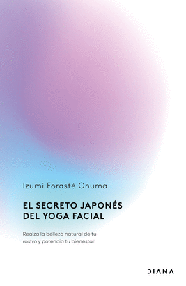 SECRETO JAPONES DEL YOGA FACIAL EL