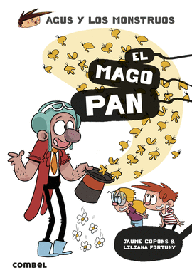 AGUS Y LOS MONSTRUOS EL MAGO PAN