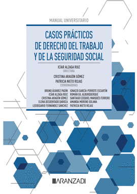 CASOS PRACTICOS DE DERECHO DEL TRABAJO Y DE LA SEGURIDAD SOCIAL 2023