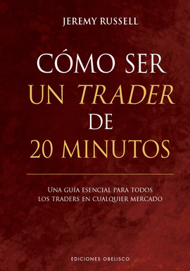 COMO SER UN TRADER DE 20 MINUTOS