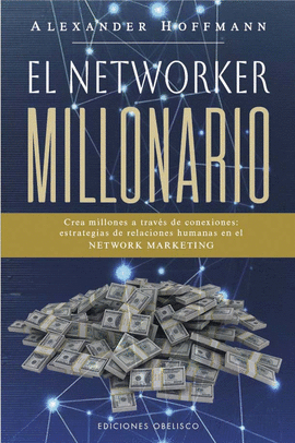 NETWORKER MILLONARIO EL