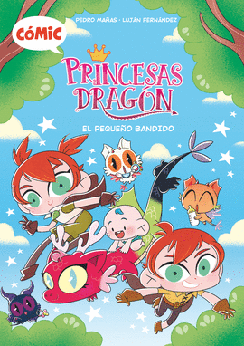 COMIC PRINCESAS DRAGON 3 EL PEQUEÑO BANDIDO