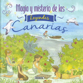 MAGIA Y MISTERIO DE LAS LEYENDAS CANARIAS