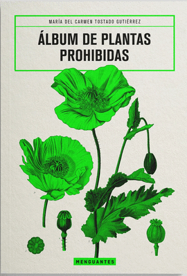 ALBUM DE PLANTAS PROHIBIDAS