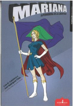 MARIANA SUPERHEROINA DE LA LIBERTAD