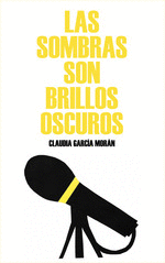 LAS SOMBRAS SON BRILLOS OSCUROS